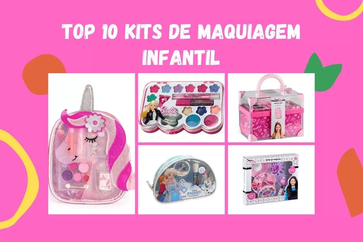 Top 10 Kits de maquiagem infantil